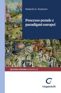 Processo penale e paradigmi europei - e-Book - Librerie.coop
