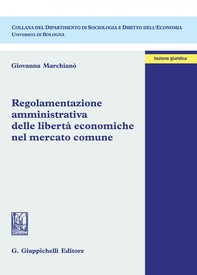 Regolamentazione amministrativa delle libertà economiche nel mercato comune - Librerie.coop