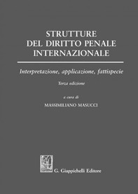 Strutture del diritto penale internazionale - Librerie.coop
