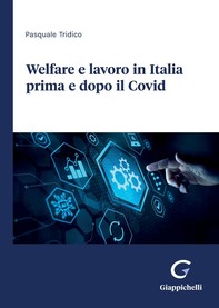 Welfare e lavoro in Italia prima e dopo il Covid - e-Book - Librerie.coop