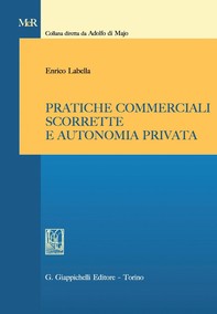 Pratiche commerciali scorrette e autonomia privata - Librerie.coop