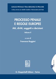 Processo penale e regole europee - Librerie.coop