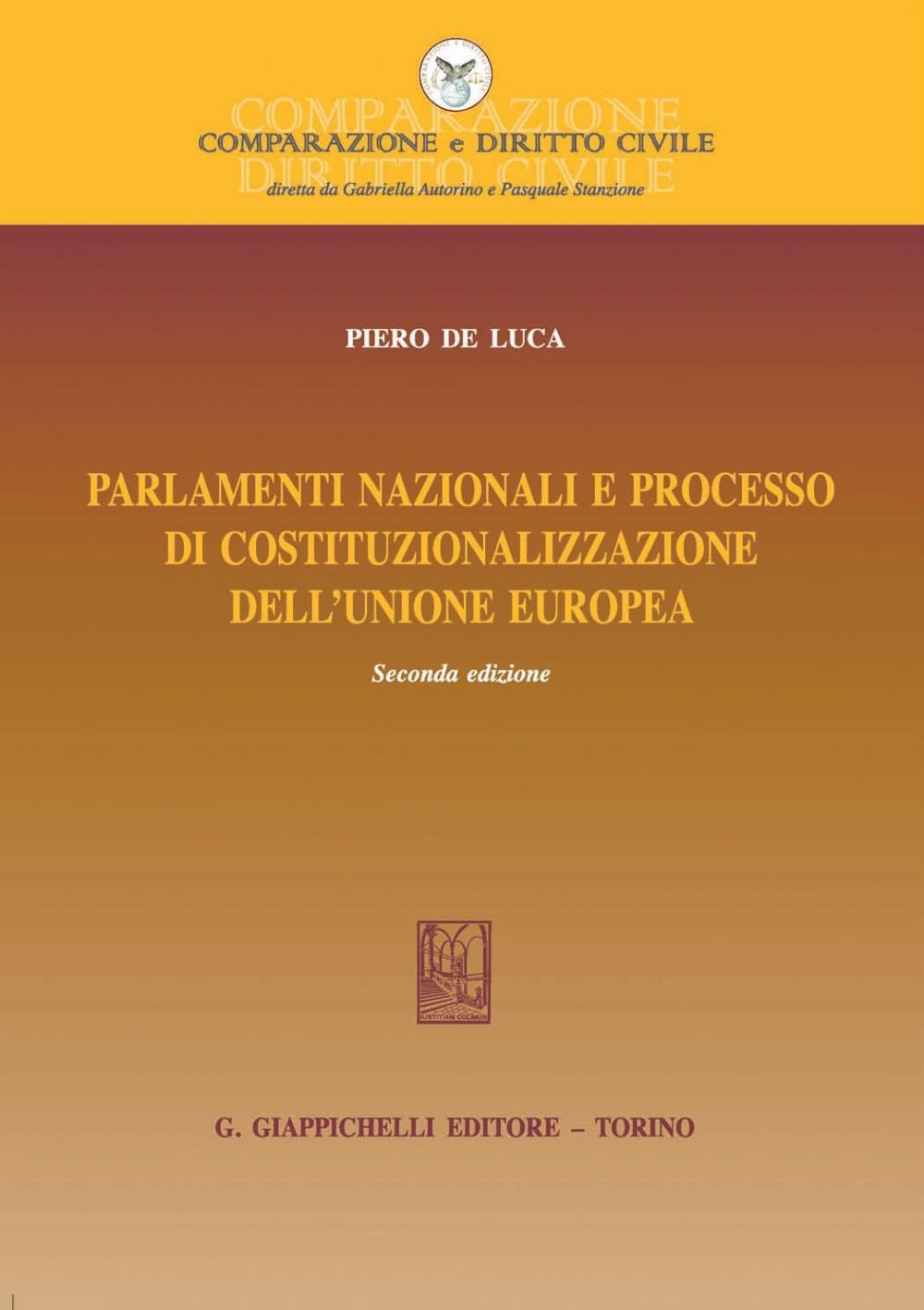Parlamenti nazionali e processo di costituzionalizzazione dell'Unione europea - Librerie.coop