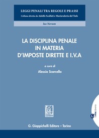 La disciplina penale in materia d’imposte dirette e I.V.A. - Librerie.coop
