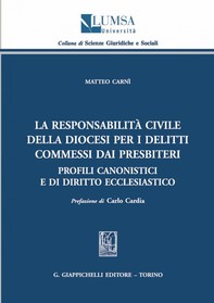 La responsabilità civile della diocesi per i delitti commessi dai presbiteri - Librerie.coop