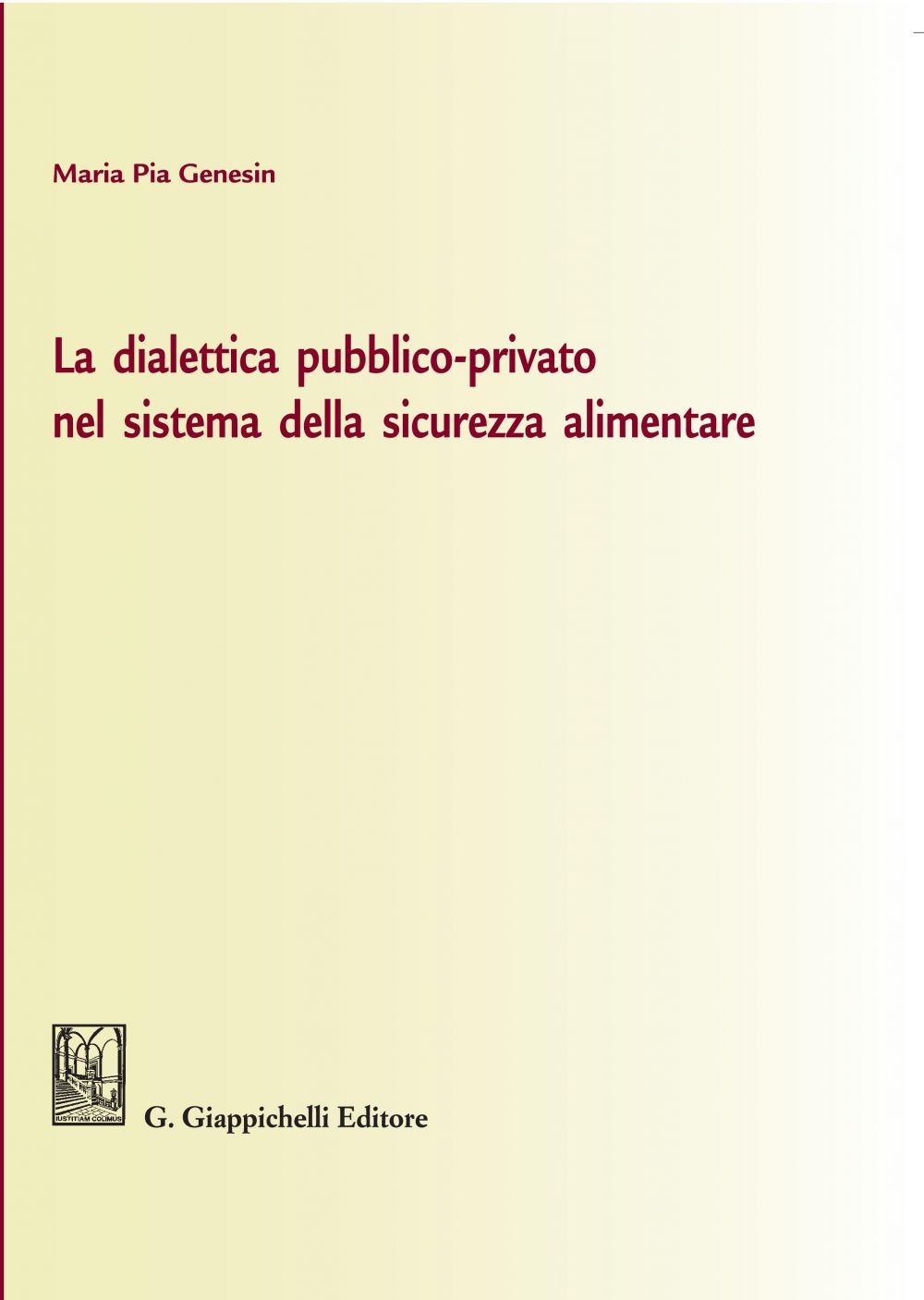 La dialettica pubblico-privato nel sistema della sicurezza alimentare - Librerie.coop