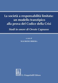 La società a responsabilità limitata: un modello transtipico alla prova del Codice della Crisi - Librerie.coop