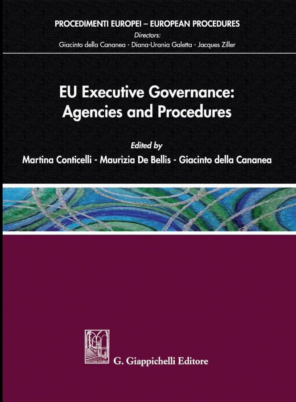 EU Executive Governance: Agencies and Procedures - Librerie.coop