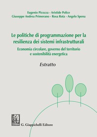 Le politiche di programmazione per la resilienza dei sistemi infrastrutturali - Estratto - Librerie.coop