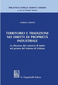 Territorio e tradizione nei diritti di proprietà industriale - Librerie.coop
