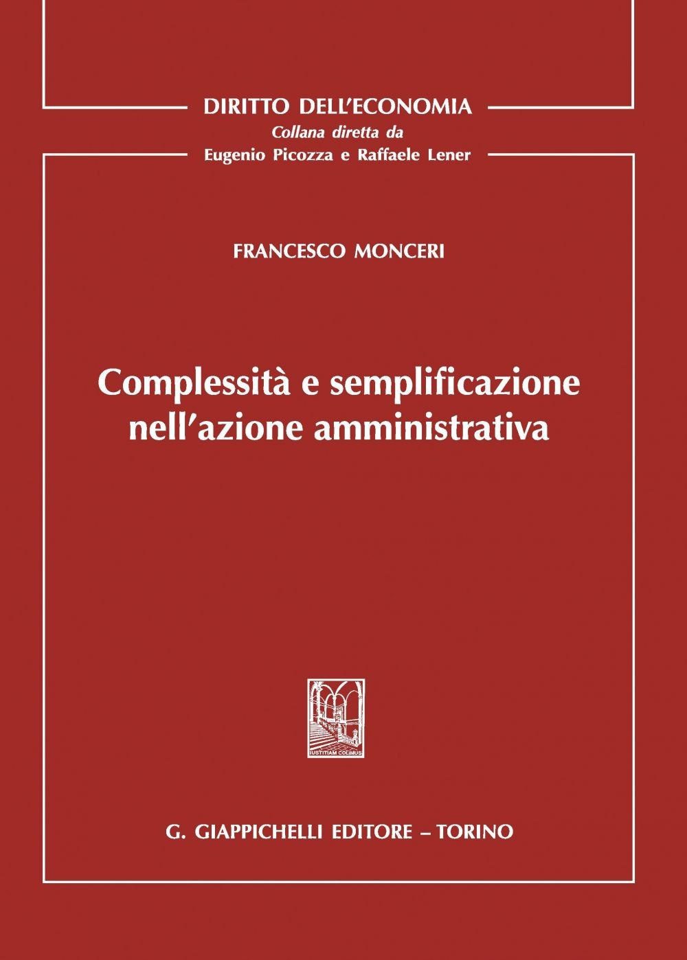 Complessità e semplificazione nell'azione amministrativa - Librerie.coop