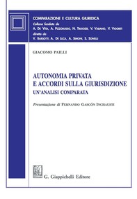 Autonomia privata e accordi sulla giurisdizione - e-Book - Librerie.coop