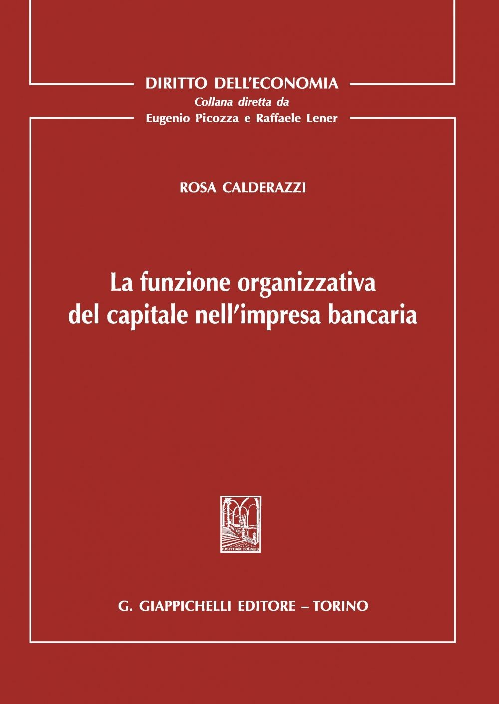 La funzione organizzativa del capitale nell’impresa bancaria - e-Book - Librerie.coop