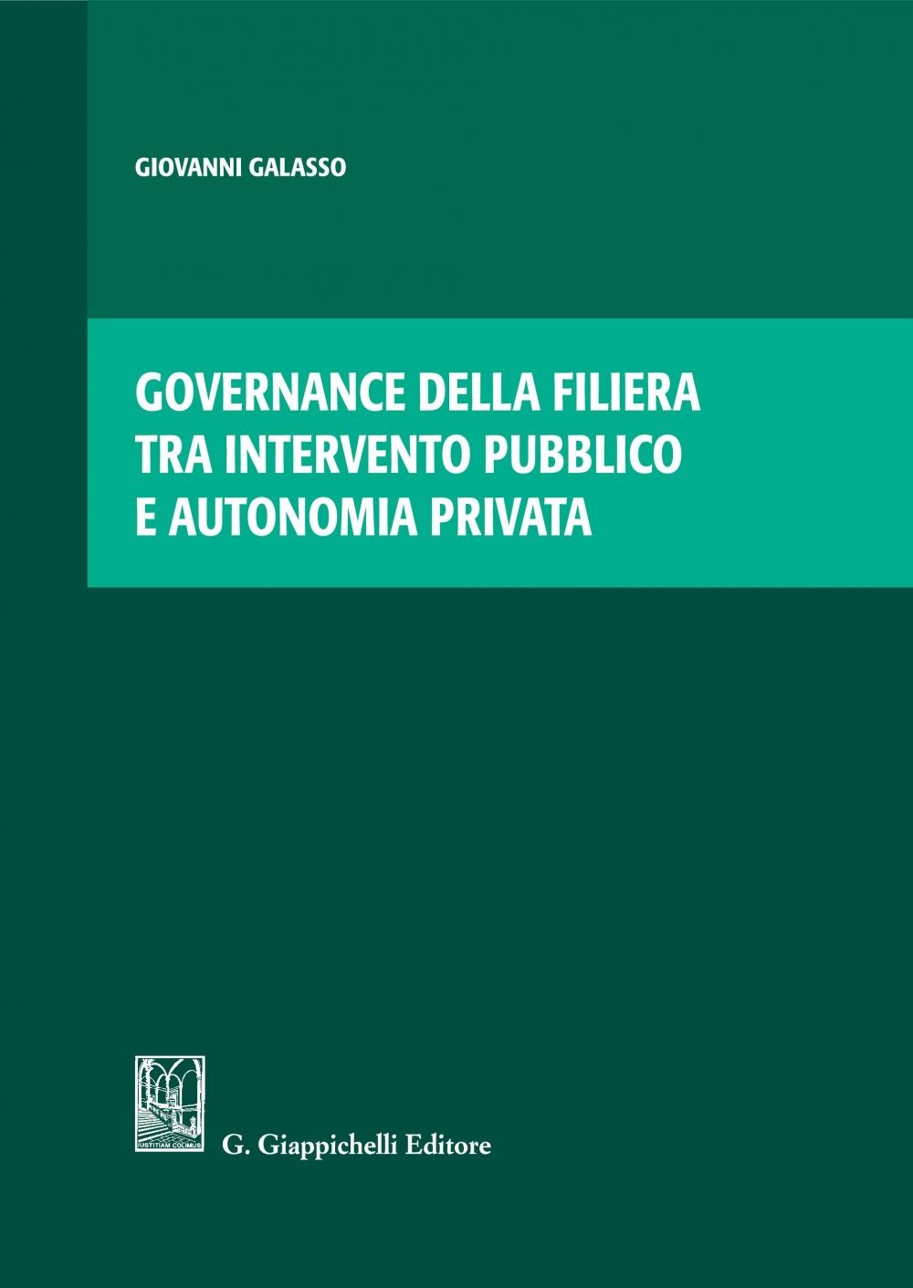 Governance della filiera tra intervento pubblico e autonomia privata - e-Book - Librerie.coop