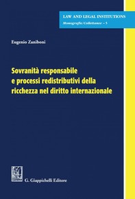 Sovranità responsabile e processi redistributivi della ricchezza nel diritto internazionale - e-Book - Librerie.coop