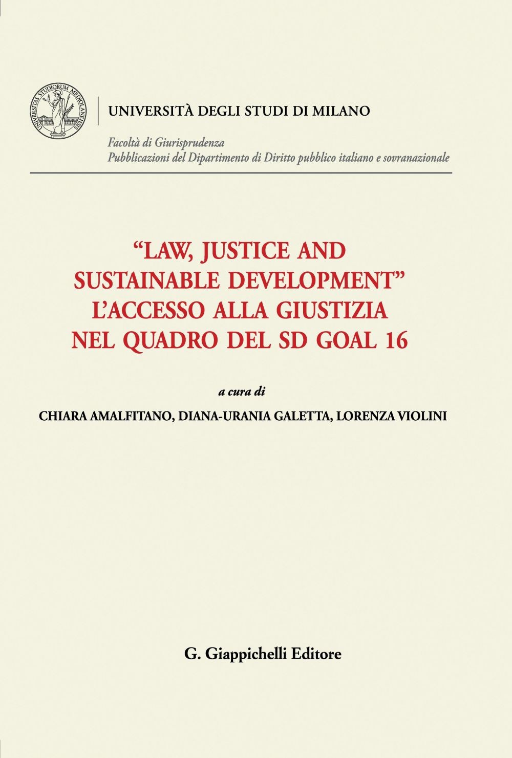 "Law, Justice and Sustainable Development". L’accesso alla Giustizia nel quadro del Sd Goal 16 - e-Book - Librerie.coop