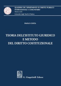 Teoria dell'istituto giuridico e metodo del diritto costituzionale - e-Book - Librerie.coop