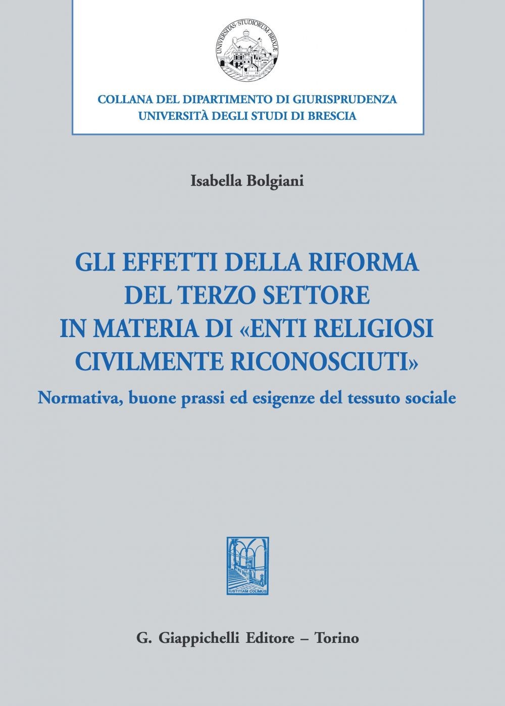 Gli effetti della riforma del Terzo settore in materia di «enti religiosi civilmente riconosciuti» - e-Book - Librerie.coop
