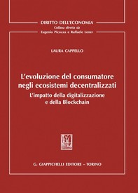 L'evoluzione del consumatore negli ecosistemi decentralizzati - e-Book - Librerie.coop