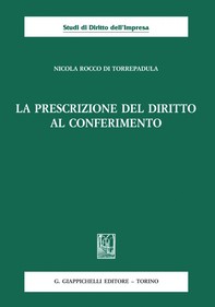 La prescrizione del diritto al conferimento - e-Book - Librerie.coop