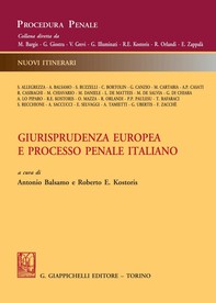 Giurisprudenza europea e processo penale italiano - e-Book - Librerie.coop