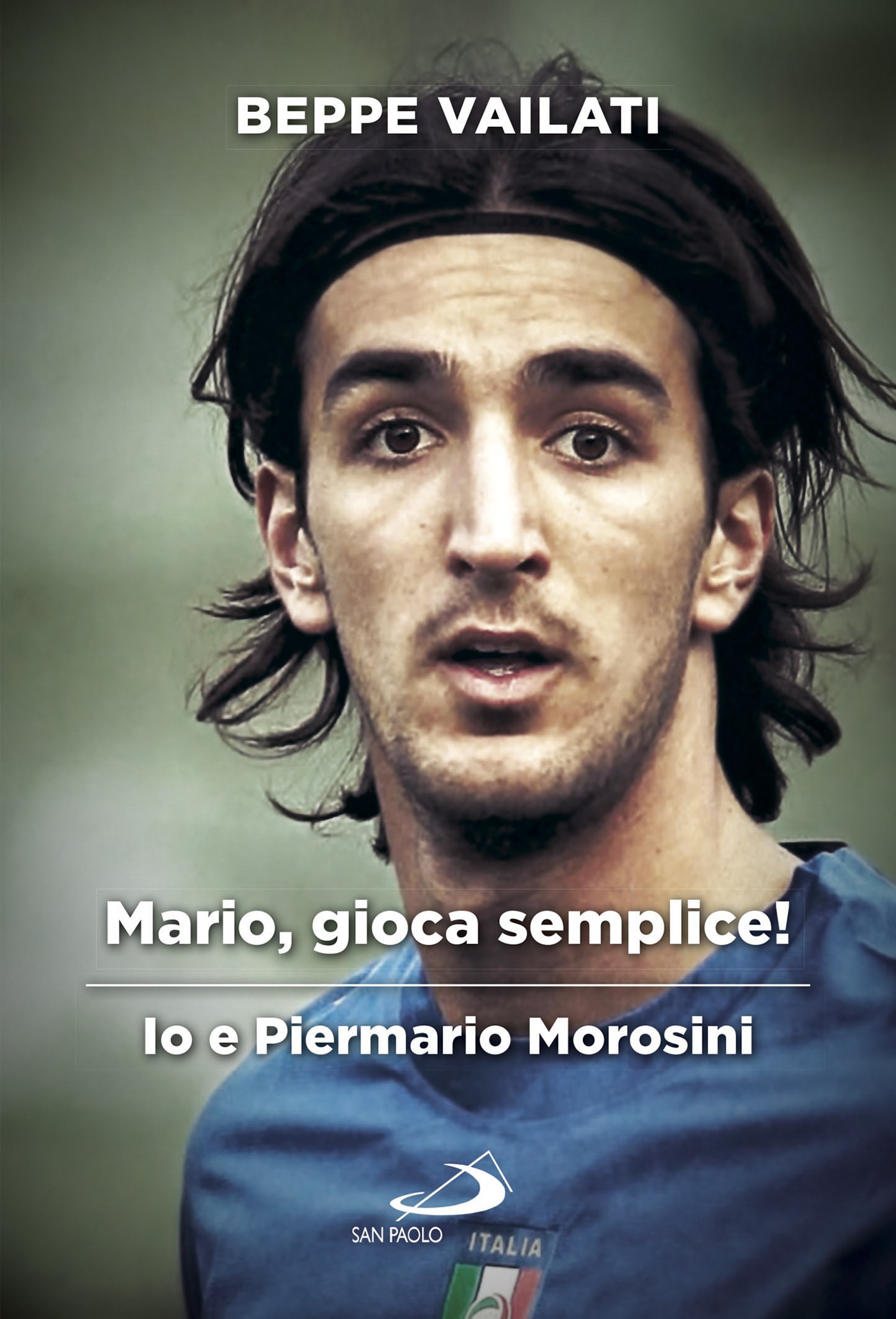 Mario gioca semplice. Io e Piermario Morosini - Librerie.coop