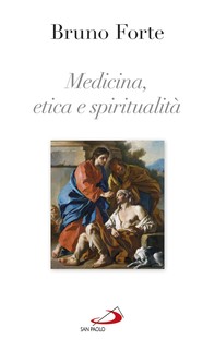 Medicina, etica e spiritualità - Librerie.coop