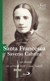 Santa Francesca Saverio Cabrini - Librerie.coop