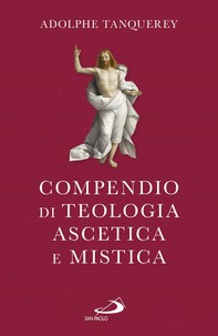 Compendio di teologia ascetica e mistica - Librerie.coop