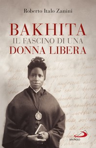 Bakhita, il fascino di una donna libera - Librerie.coop