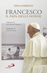Francesco il papa delle donne - Librerie.coop