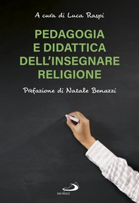 Pedagogia e didattica dell’insegnare religione - Librerie.coop