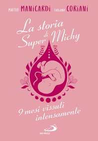 La storia di Super Michy - Librerie.coop