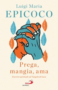 «Prega, mangia, ama» - Librerie.coop