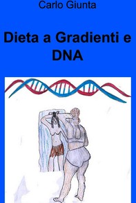 Dieta a Gradienti e DNA - Librerie.coop