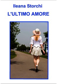 L'ultimo amore - Librerie.coop