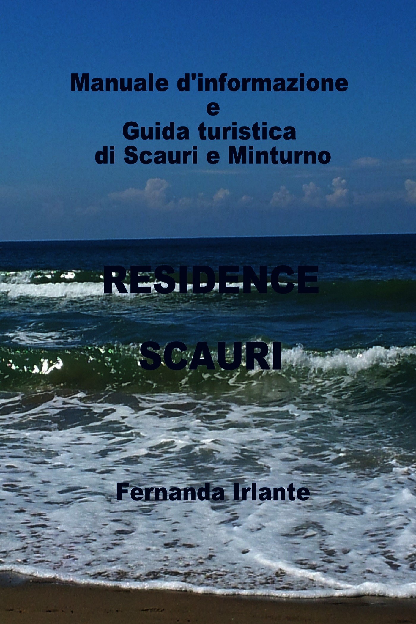 Manuale d'informazione e Guida turistica di Scauri e Minturno - Librerie.coop