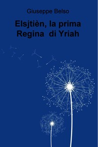 Elsjtièn, la prima Regina  di Yriah - Librerie.coop