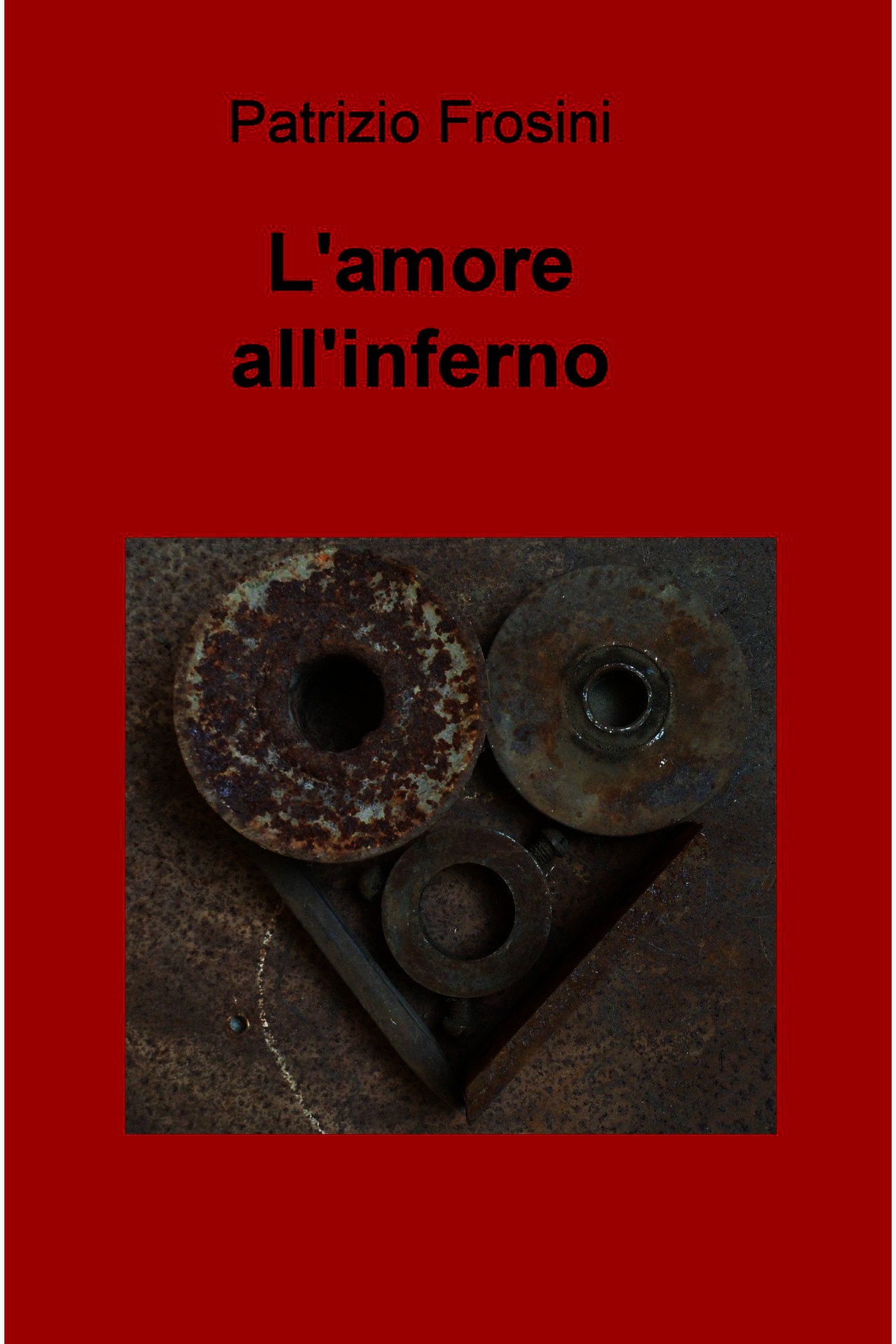 L'amore all'inferno - Librerie.coop
