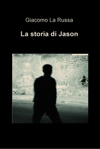 La storia di Jason - Librerie.coop
