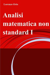 Analisi matematica non standard I - Librerie.coop