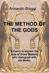 THE METHOD OF THE GODS - Librerie.coop