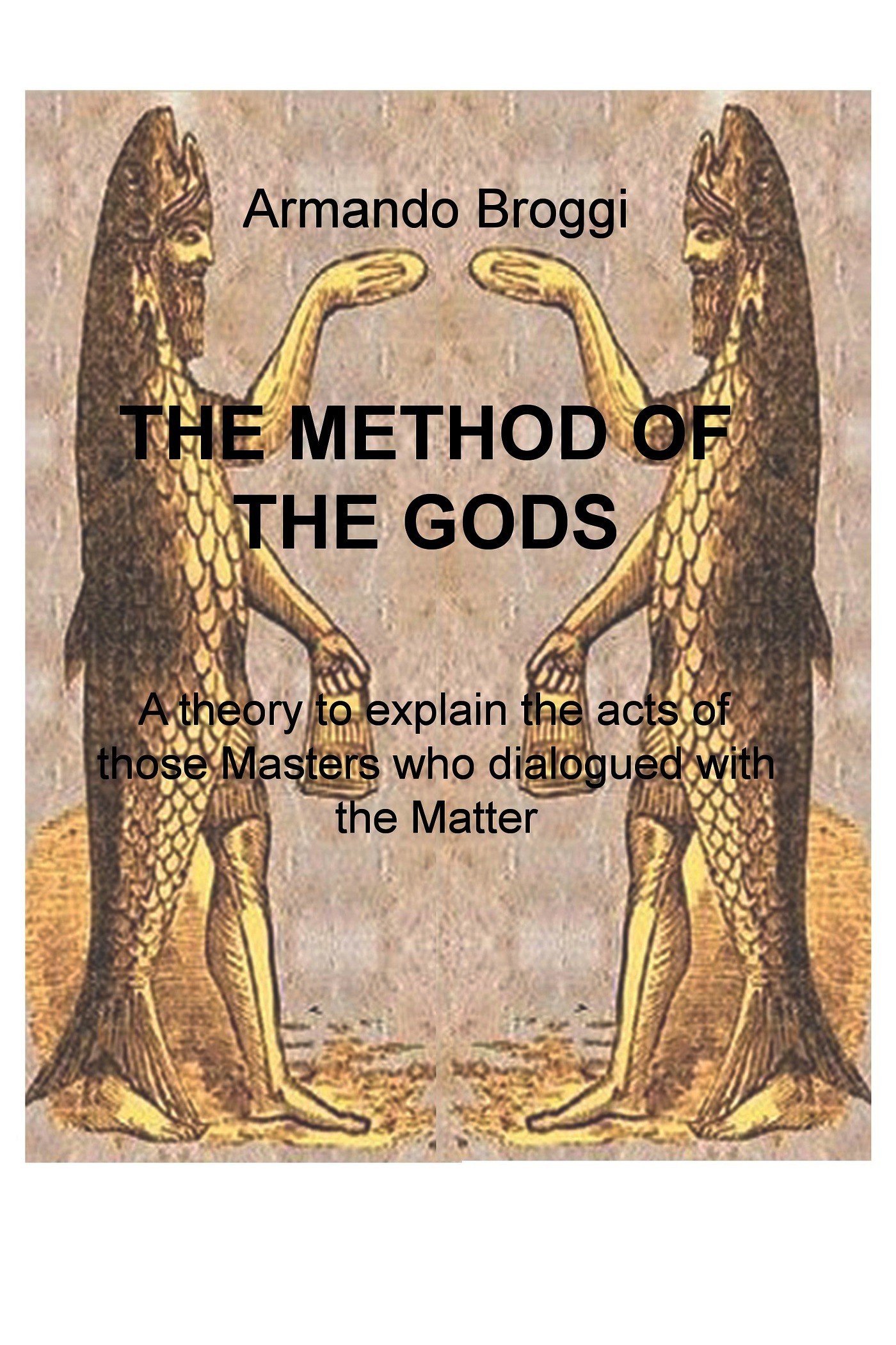 THE METHOD OF THE GODS - Librerie.coop