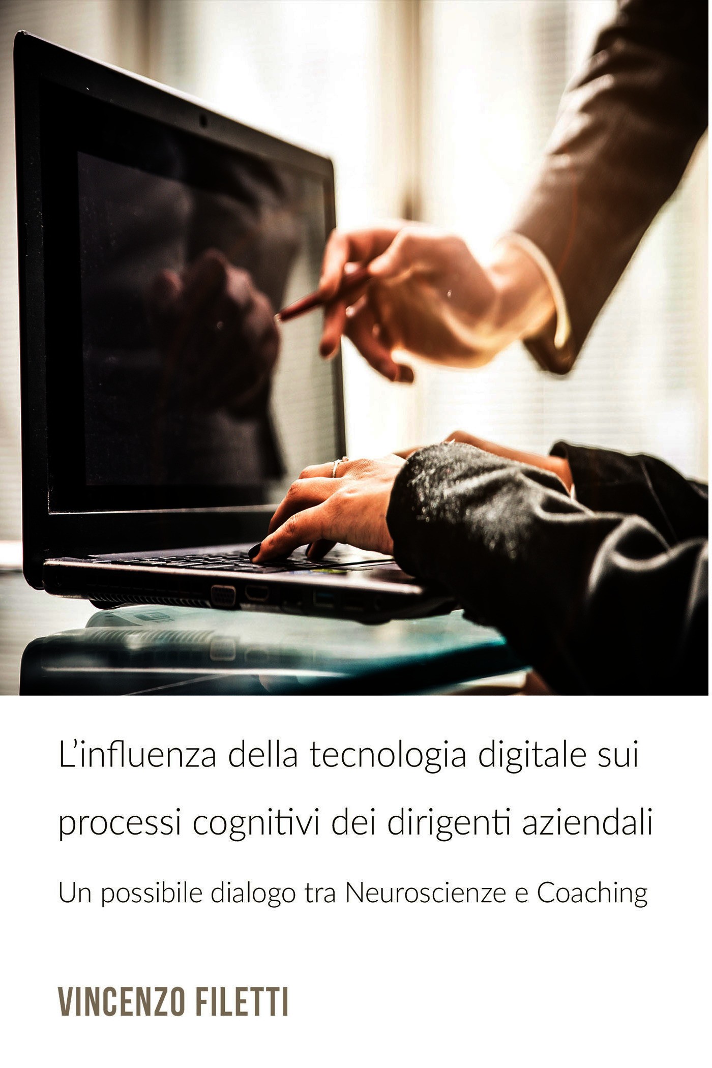 L’influenza della tecnologia digitale sui processi cognitivi dei dirigenti aziendali - Librerie.coop