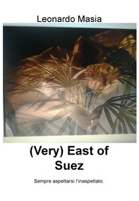 (Very) East of Suez - Librerie.coop