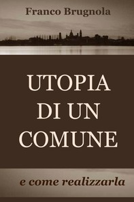 UTOPIA DI UN COMUNE - Librerie.coop