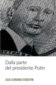 Dalla parte del presidente Putin - Librerie.coop
