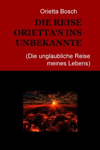 DIE REISE ORIETTA‘S INS UNBEKANNTE - Librerie.coop