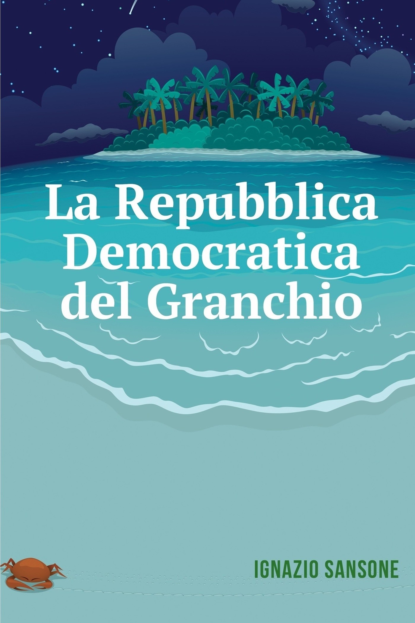 La Repubblica Democratica del Granchio - Librerie.coop