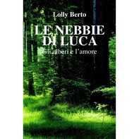 Le nebbie di Luca - Librerie.coop